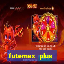 futemax plus futebol ao vivo